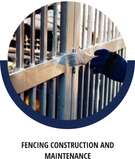 Fencing Construction and Maintenance